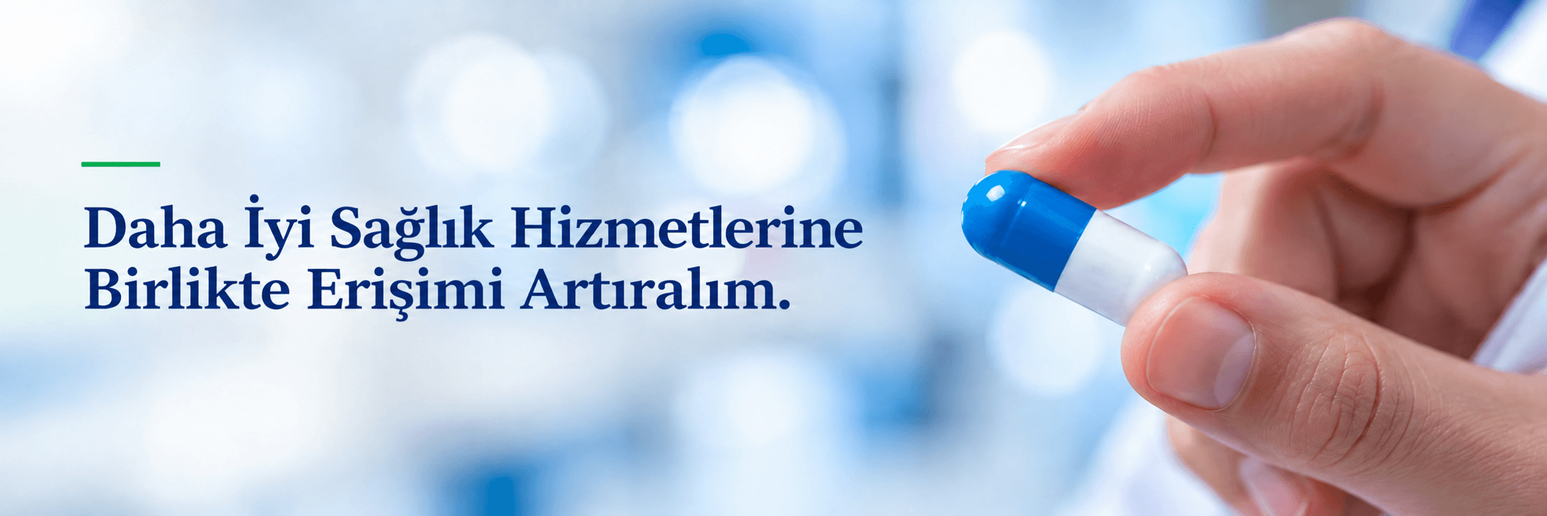 Daha iyi sağlık hizmetlerine erişim